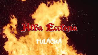 Video Alba Ecclesia - Tulácká