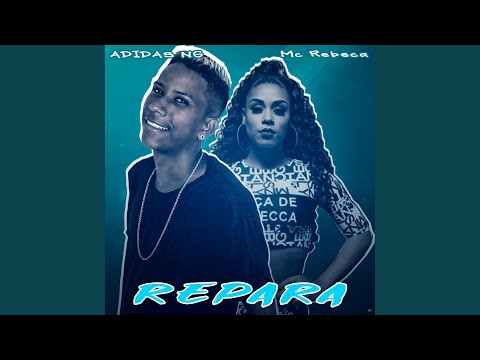 Repara (feat. Mc Rebeca)