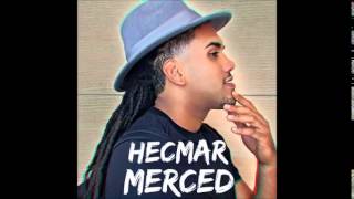 Hecmar Merced - A tu lado hay Amor - Official Video