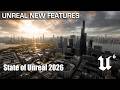 Biggest News From The State Of Unreal 2026 UE6 Reveal