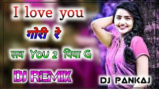 Download lagu I love you gori re love you too piya ji || Dj Remix | New Haryanvi Song 2022 | हरयाणवी सॉन्ग डीजे mp3 Download lagu I love you gori re love you too piya ji || Dj Remix | New Haryanvi Song 2022 | हरयाणवी सॉन्ग डीजे mp3