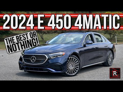 The 2024 Mercedes-Benz E450 4Matic Is A Near Perfect Modern Executive Luxury Sedan