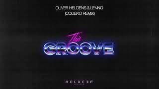 Oliver Heldens &amp; Lenno - This Groove (Codeko Remix)
