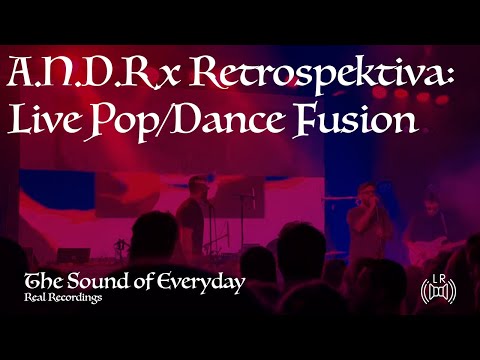 Live Pop/Dance Serbian Fusion in Belgrade - A.N.D.R x Retrospektiva