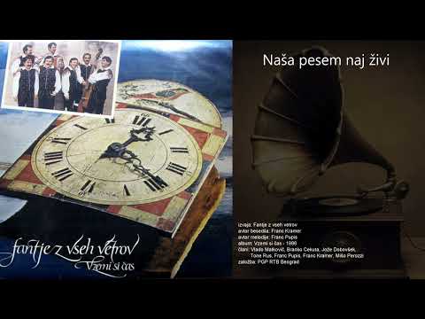 Naša pesem naj živi - Fantje z vseh vetrov