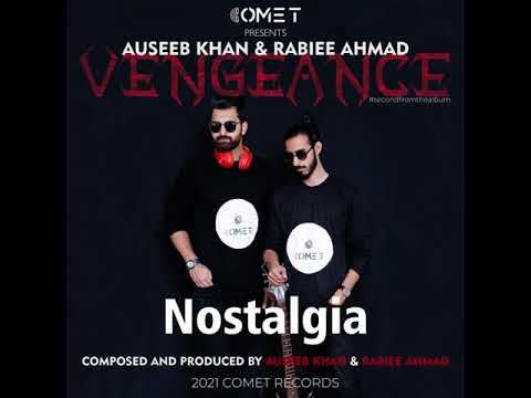 Auseeb Khan & Rabiee Ahmad - Nostalgia (Original Mix)