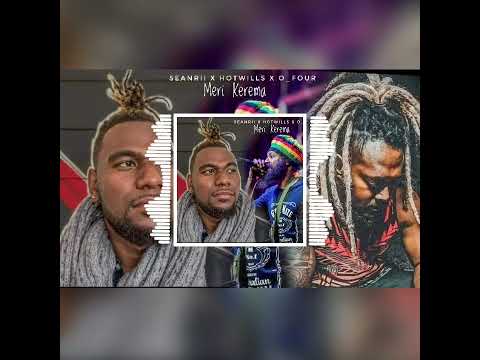 SeanRii x Hotwillz x O_four -Meri Kerema🎵🌴//SIOPSMANABEH_YOUTUBE_CHANNEL
