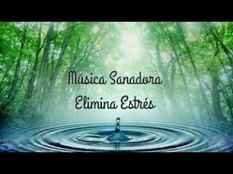 Música Sanadora, Elimina Estrés (Una Vida Plena)