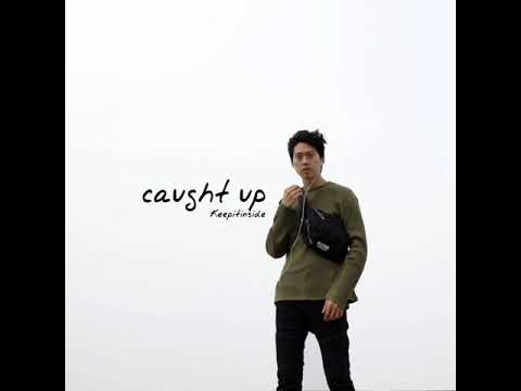 Keepitinside - caught up [official audio]