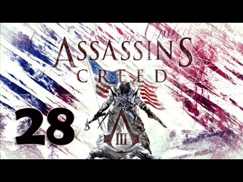 Assassin's Creed 3 Walkthrough - Part 28 Let's Play PS3 XBOX PC Gameplay