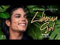 LIBERIAN GIRL (SWG Extended Mix) MICHAEL JACKSON (Bad)