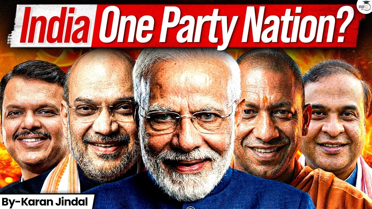 One-Party Nation Debate: Is India Heading There? | How BJP is Changing Indian Politics | StudyIQ IAS