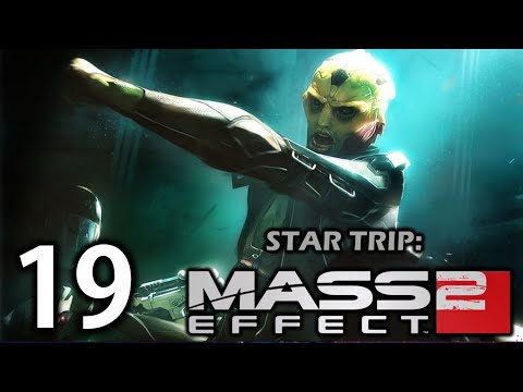 Star Trip: Mass Effect 2 [S02E19]