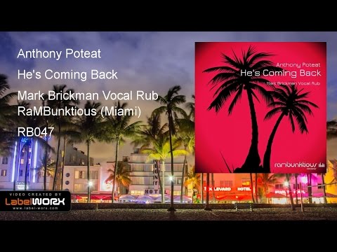 DJ Mark Brickman feat. Anthony Poteat - He's Coming Back (Original Vocal Mix)