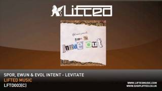 Spor, Ewun & Evol Intent - Levitate