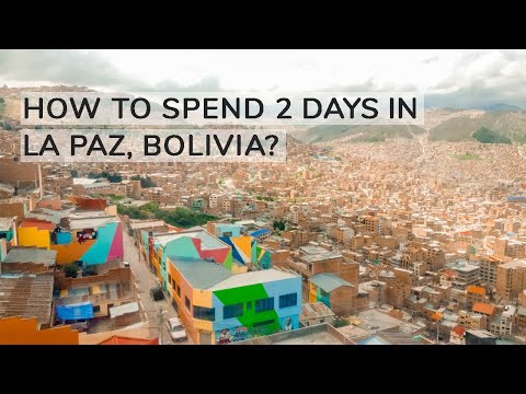 How to spend 2 days in La Paz, Bolivia? | Aliz’s Wonderland