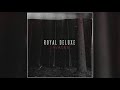 Royal Deluxe - Bad (Official Audio)