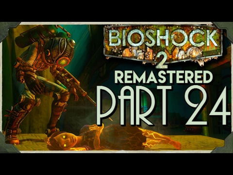 Bioshock 2 Remastered Walkthrough PART 24 BRING YOUR DAUGHTER TO WORK DAY (1080p 60fps)