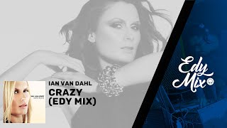 Ian Van Dahl - Crazy (Edy Mix)