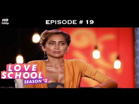 Love School 3 - Episode 19 - OMG! Love sparks between Aviral-Sakshi?