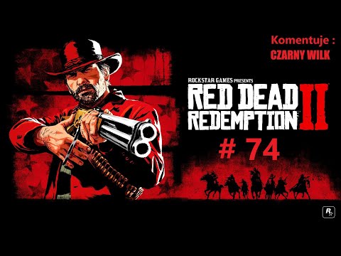 Zagrajmy w Red Dead Redemption 2 # 74 Ponowne Spotkanie z Mary