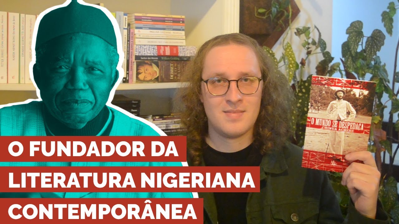 O Mundo se Despedaça, de Chinua Achebe - o livro fundador da literatura nigeriana contemporânea