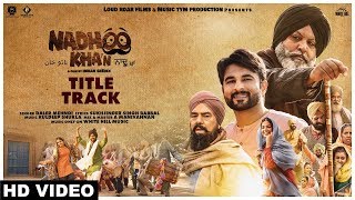 Nadhoo Khan (Title Track) Daler Mehndi | New Punjabi Song 2019 | White Hill Music