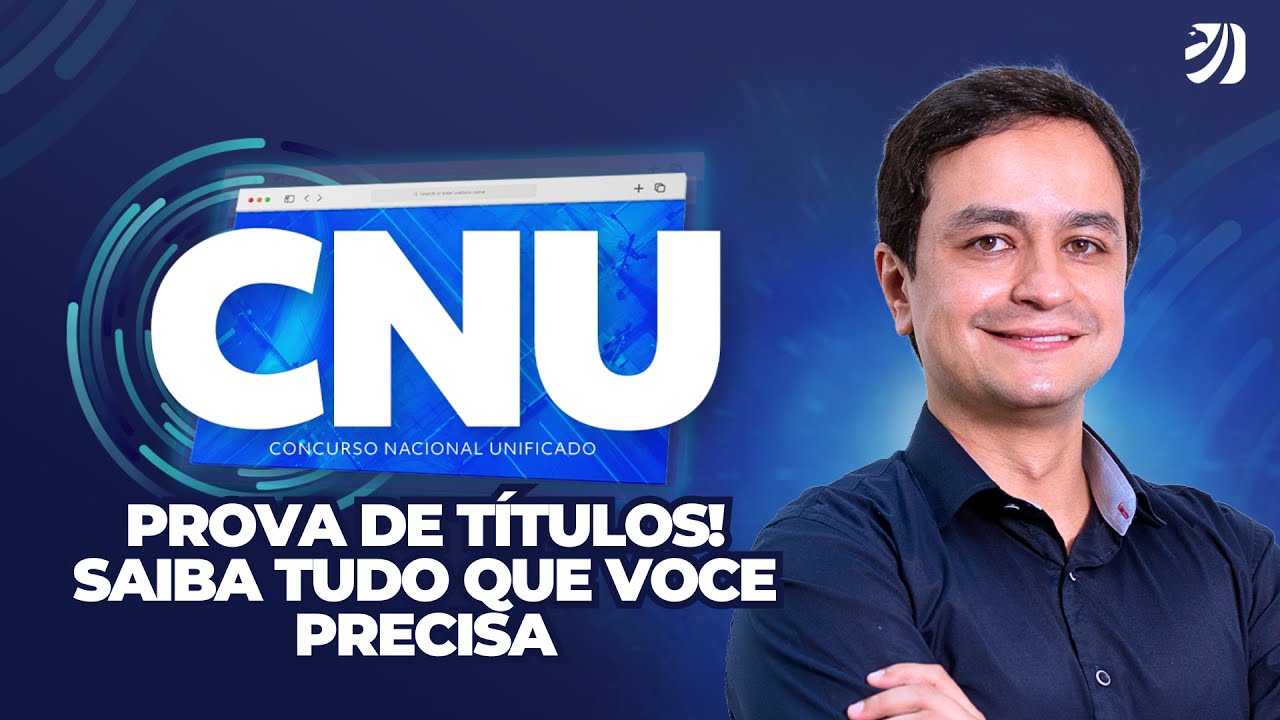 CNU: PROVA DE TÍTULOS I SAIBA TUDO QUE VOCE PRECISA FAZER ( Erick Alves)