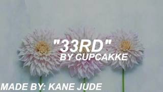 &quot;33rd&quot; By Cupcakke (Lyrics)
