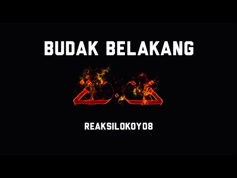 REAKSILOKOY08 - Fana & Korun [BUDAK BELAKANG]