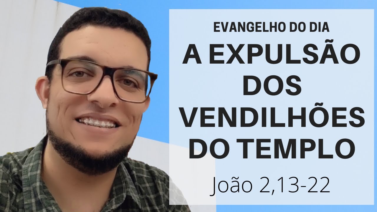 JESUS EXPULSOU OS VENDILHÕES DO TEMPLO (JOÃO 2,13-22) | JOÃO CLAUDIO RUFINO
