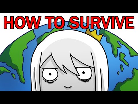 How to Survive the Current State of the World