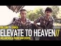 ELEVATE TO HEAVEN - DiSTANCE MAKES US ...