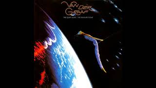 Van Der Graaf -  The Quiet Zone / The Pleasure Dome (Full Album)