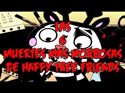 Las 6 Muertes Mas Morbosas De Happy Tree Friends