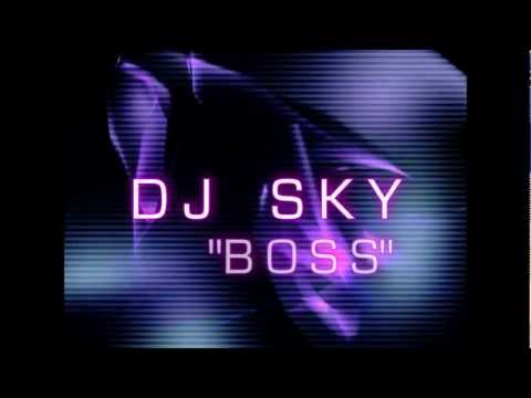 DJ SKY - BOSS