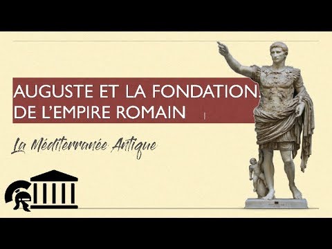 2de -  Auguste et la fondation de l'Empire romain