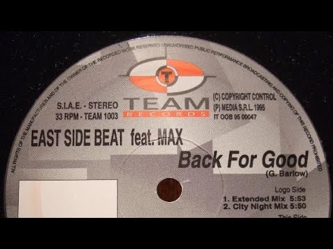 EAST SIDE BEAT FEAT. MAX - BACK FOR GOOD (CLUB MIX) [1995]