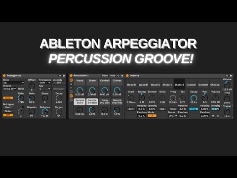 Create cool percussion grooves with Ableton´s Arpeggiator