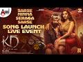 LIVE Sarse Ninna Seraga Sarse Song Launch Event KD Nora Fatehi Dhruva Sarja Prems AJ KVN