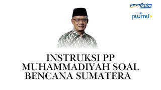 Gerakan Solidaritas: Instruksi Muhammadiyah untuk Korban Bencana di Sumatera