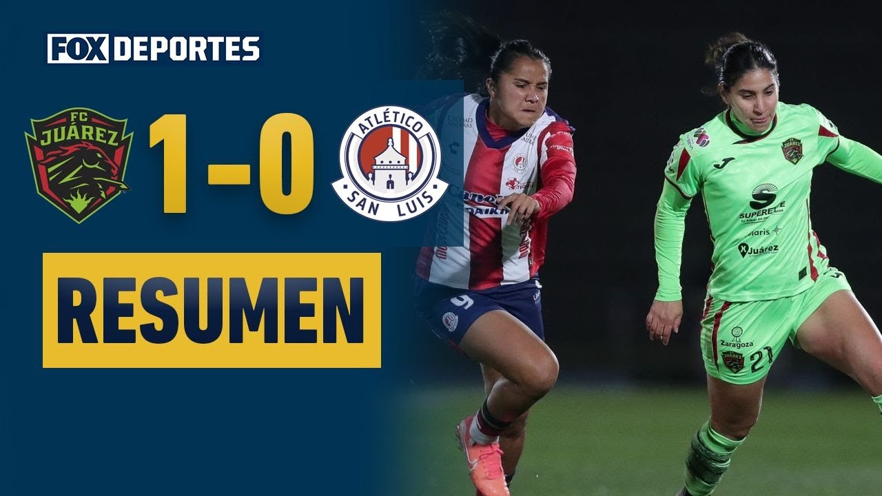 😃🔥 ¡VICTORIA DE JUÁREZ! | FC Juárez 1-0 Atlético de San Luis | J3 | Liga MX Femenil | HIGHLIGHTS