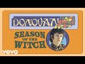 Donovan - Season of the Witch (Official Audio)