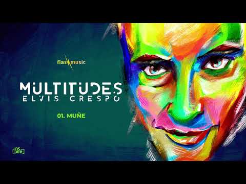 Elvis Crespo - Muñe (Audio)