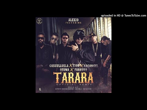 Alexio La Bestia Ft. Cosculluela, Arcangel, Ozuna, Farruko y Zion - Tarara (Full Version)