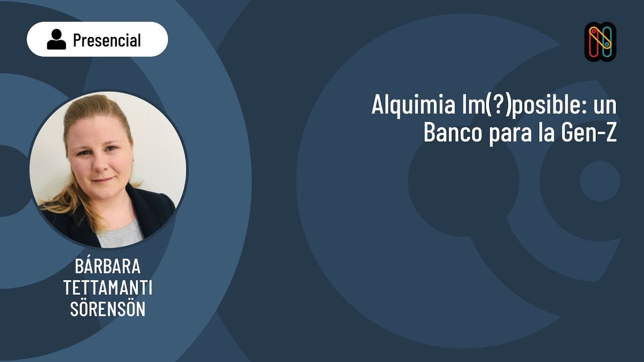 Alquimia Im(?)posible: un Banco para la Gen-Z