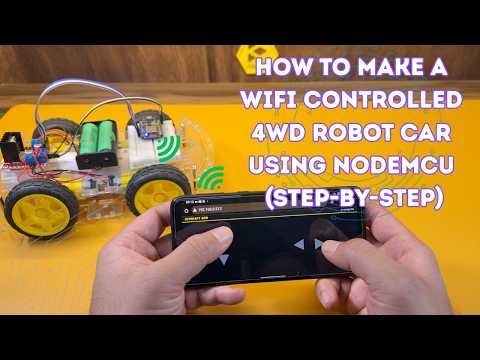 How to Make a WiFi Controlled 4WD Robot Car using NodeMCU (Step-by-Step)