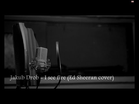 Ed Sheeran - I See Fire (Jakub Drob - Official Video Cover)