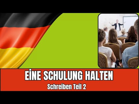 Eine Schulung halten | Deutsch B2 Schreiben Teil 2 | Brief schreiben Prüfungsvorbereitung