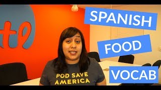 Spanish Food Vocabulary - Learn 55 New Words!